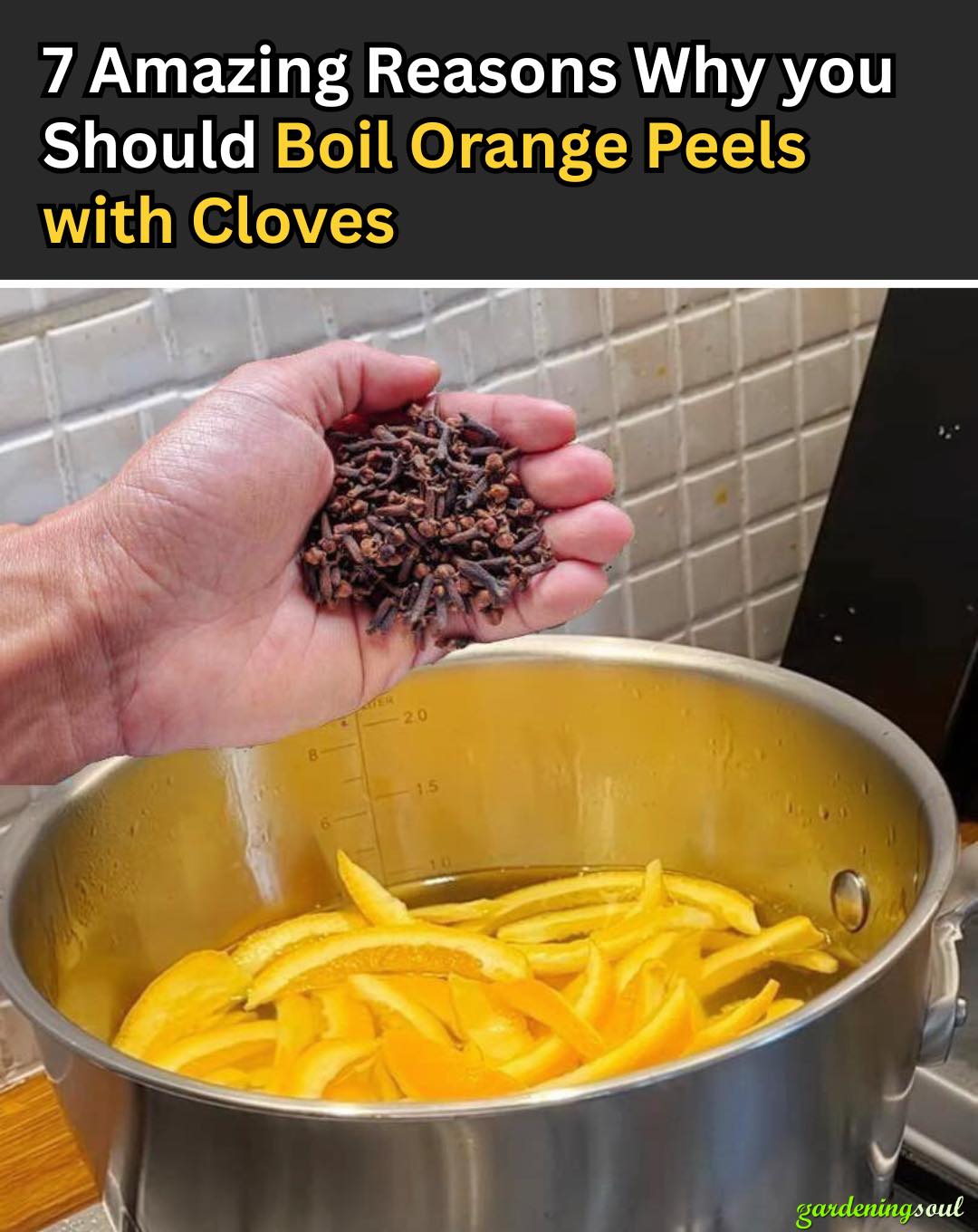Why You Should Boil Orange Peels with Cloves: 7 Reasons